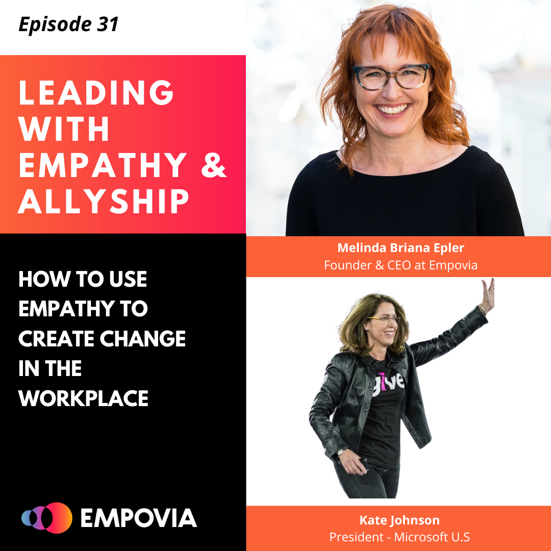 Leading With Empathy & Allyship promo with the Empovia logo and photos of host Melinda Briana Epler, a White woman with red hair and glasses, and Kate Johnson, a White woman with brown hair, glasses, and leather jacket.