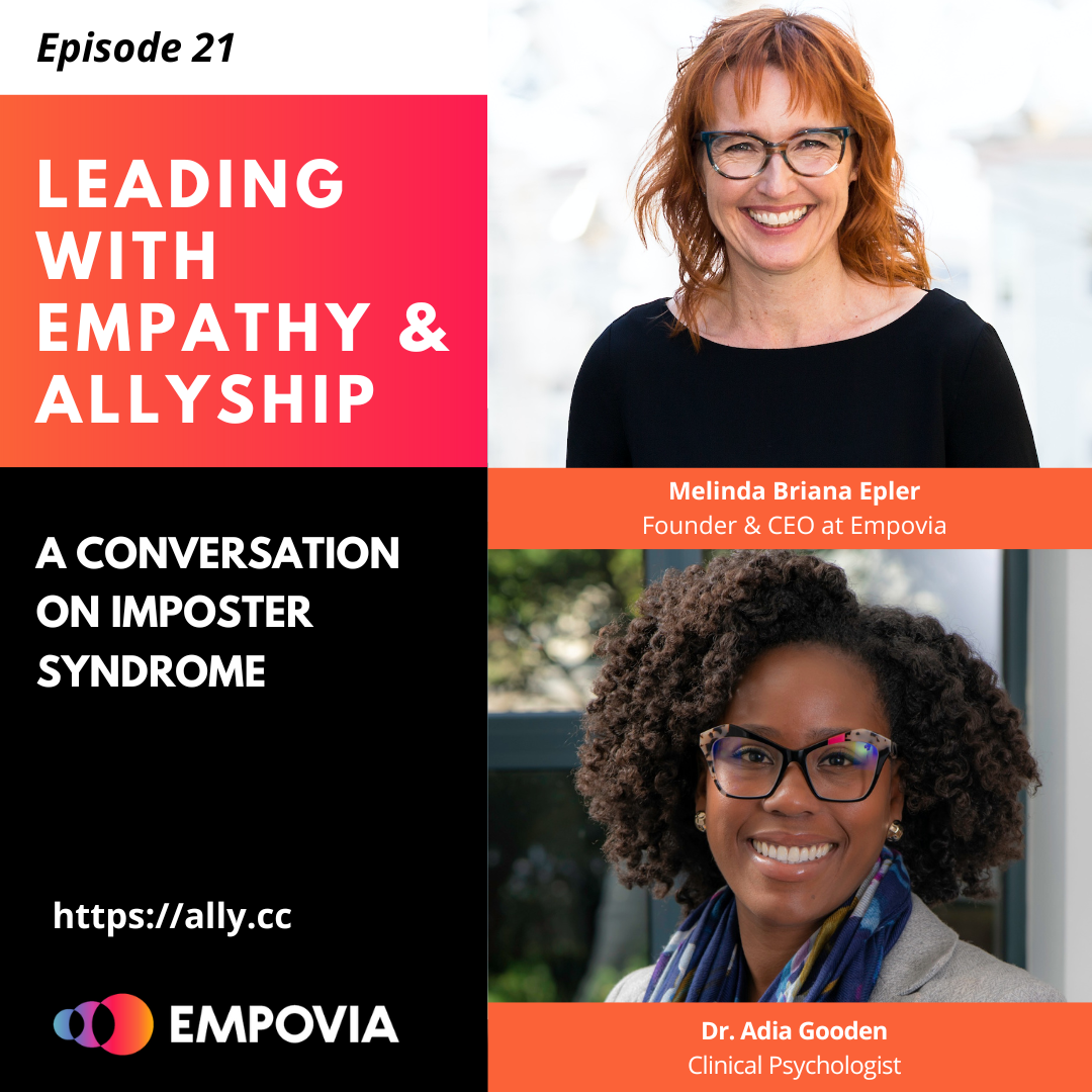 Leading With Empathy & Allyship promo with the Empovia logo and photos of host Melinda Briana Epler, a White woman with red hair and glasses, and Adia Gooden, a Black woman with curly dark hair, glasses, and scarf.