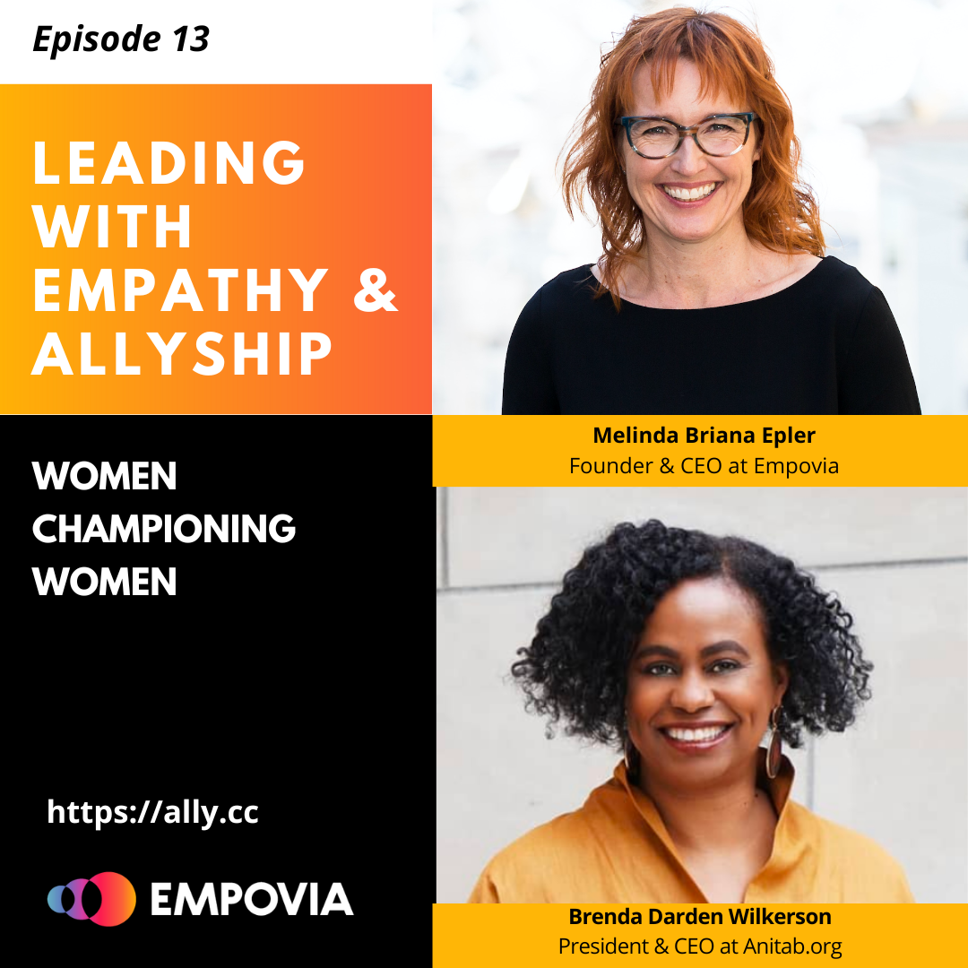 Leading With Empathy & Allyship promo with the Empovia logo and photos of host Melinda Briana Epler, a White woman with red hair and glasses, and Brenda Darden Wilkerson, a Black woman with short Black hair and dangling earrings
