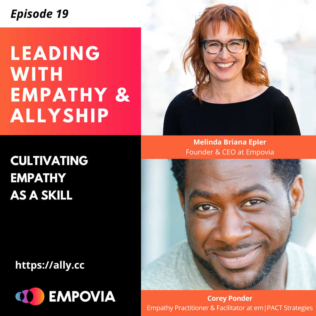 Leading With Empathy & Allyship promo with the Empovia logo and photos of host Melinda Briana Epler, a White woman with red hair and glasses, and Corey Ponder, a Black man with black hair, moustache, and beard.