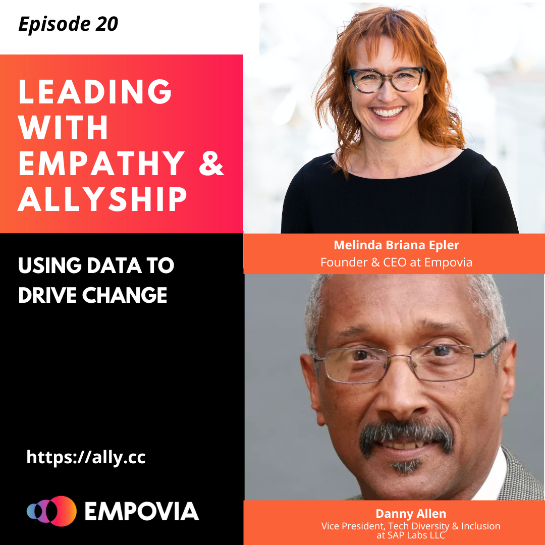 Leading With Empathy & Allyship promo with the Empovia logo and photos of host Melinda Briana Epler, a White woman with red hair and glasses, and Danny Allen, a Black man with short white hair, black moustache, and glasses.