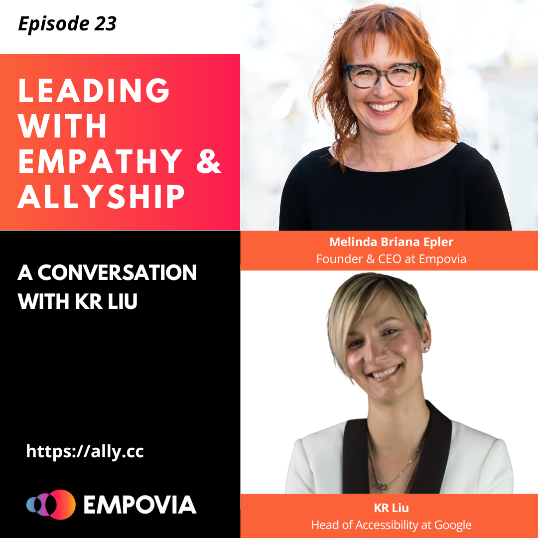 Leading With Empathy & Allyship promo with the Empovia logo and photos of host Melinda Briana Epler, a White woman with red hair and glasses, and KR Liu, a White woman with short blonde hair and black jacket.