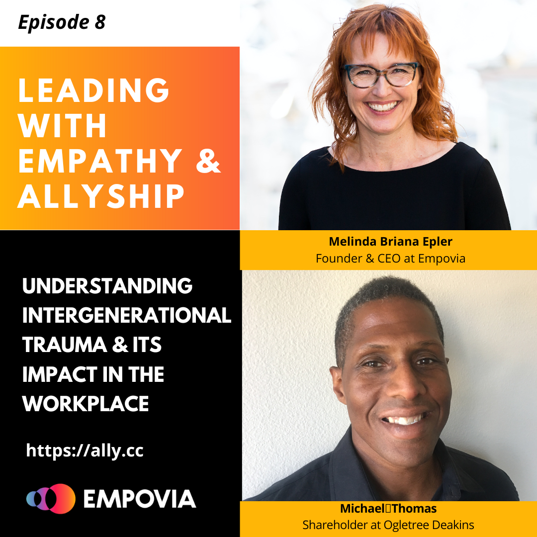 Leading With Empathy & Allyship promo with the Empovia logo and photos of host Melinda Briana Epler, a White woman with red hair and glasses, and Michael Thomas, an African-American man with short black hair.