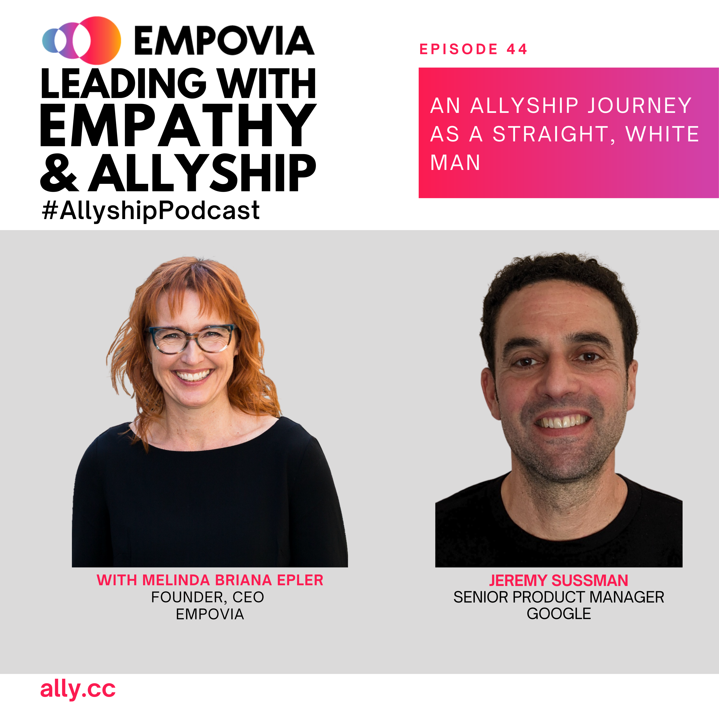 Leading With Empathy & Allyship promo with the Empovia logo and photos of host Melinda Briana Epler, a White woman with red hair and glasses, and Jeremy Sussman, a White man with short black hair and a black shirt.