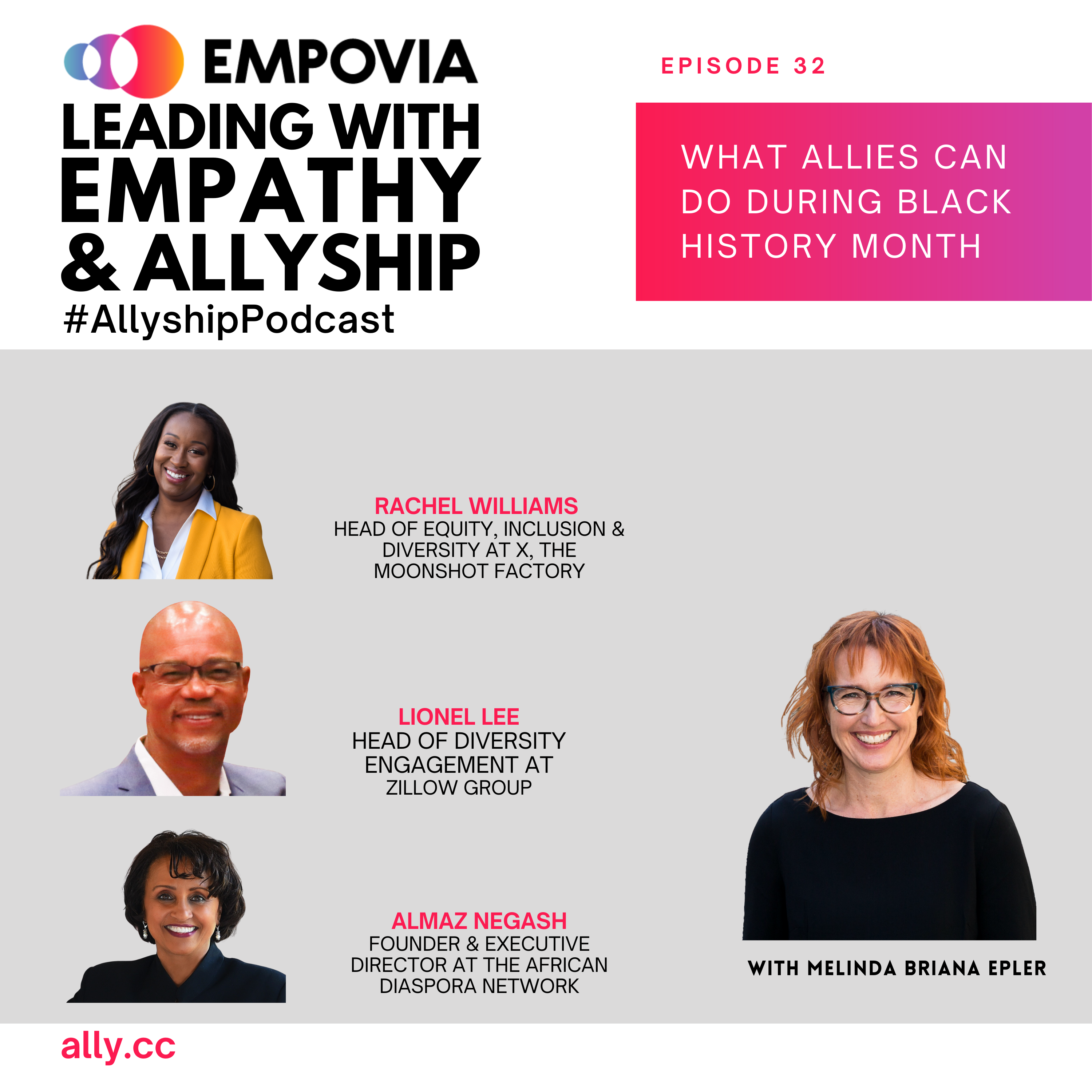 Leading With Empathy & Allyship promo with the Empovia logo and photos of host Melinda Briana Epler, a White woman with red hair and glasses, Rachel Williams, a Black woman with long black hair and glasses, Lionel Lee, a Black man with glasses, and Almaz Negash, a Black woman with short hair and red jacket.