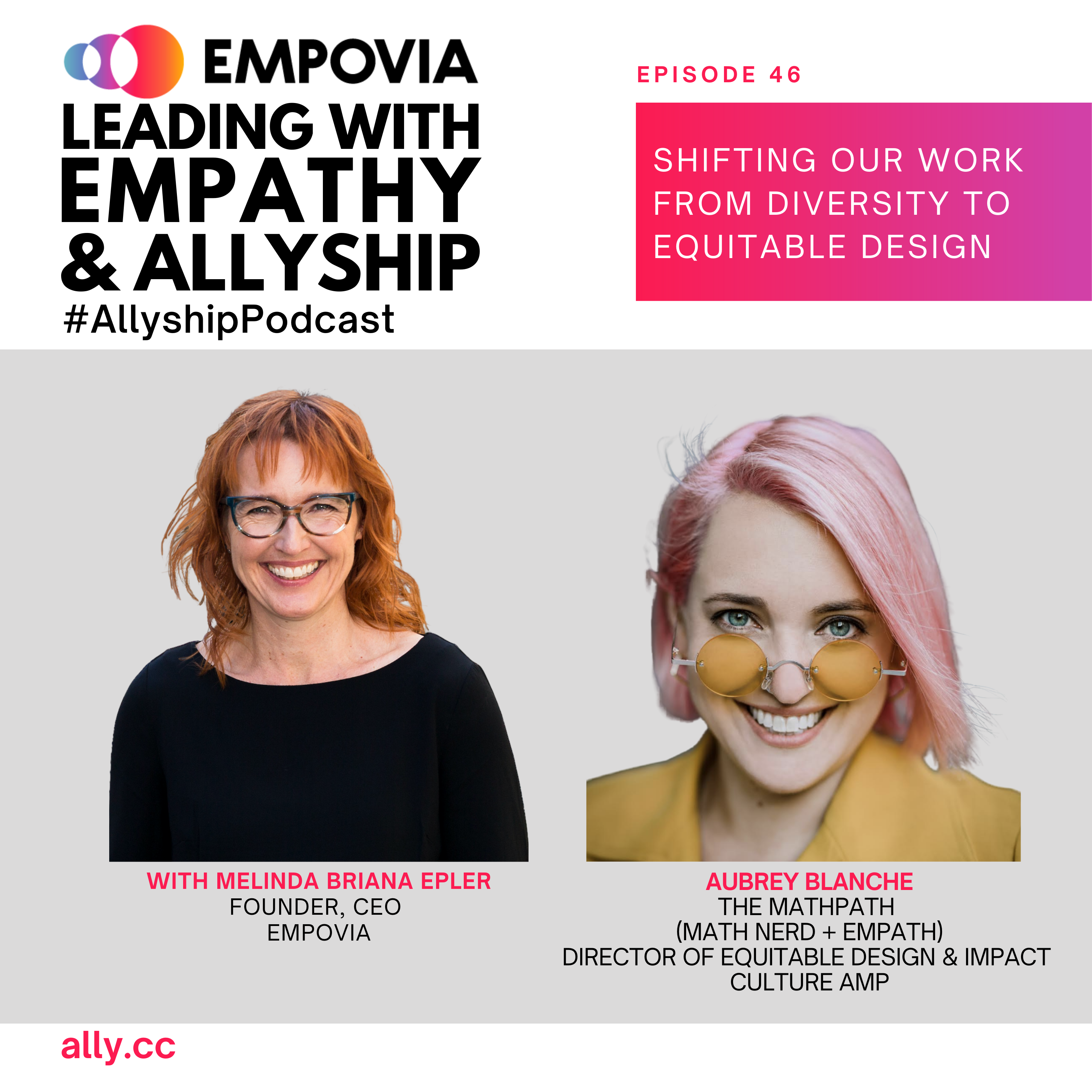 Leading With Empathy & Allyship promo with the Empovia logo and photos of host Melinda Briana Epler, a White woman with red hair and glasses, and Aubrey Blanche, a Latina with pink hair, glasses, and yellow shirt.