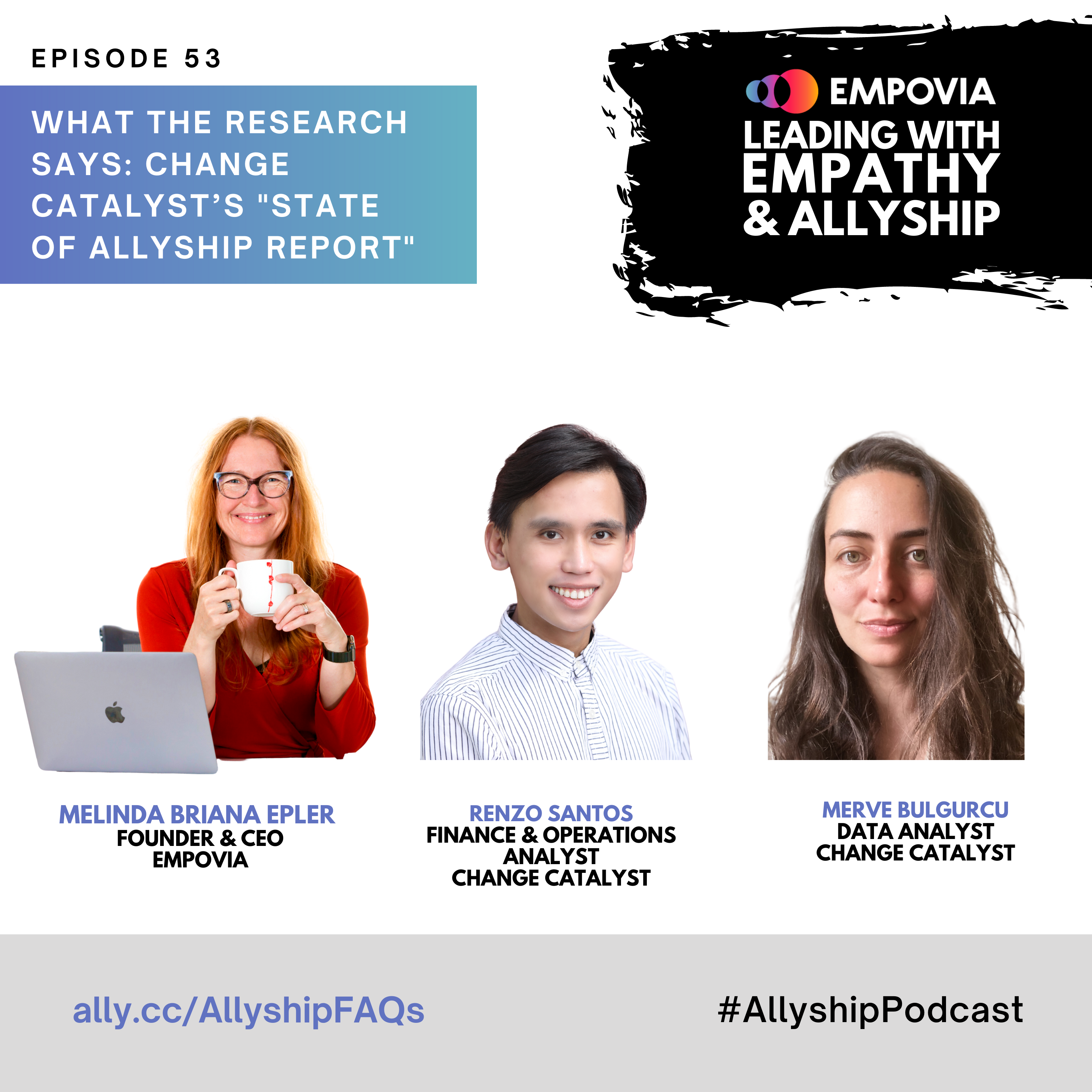 Leading With Empathy & Allyship promo with the Empovia logo and photos of host Melinda Briana Epler, a White woman with red hair, glasses, and red shirt holding a white mug behind a laptop; Renzo Santos, a Filipino man with black hair and a white/gray striped shirt; and Merve Bulgurcu, a Turkish woman with long brown hair and a cream shirt.