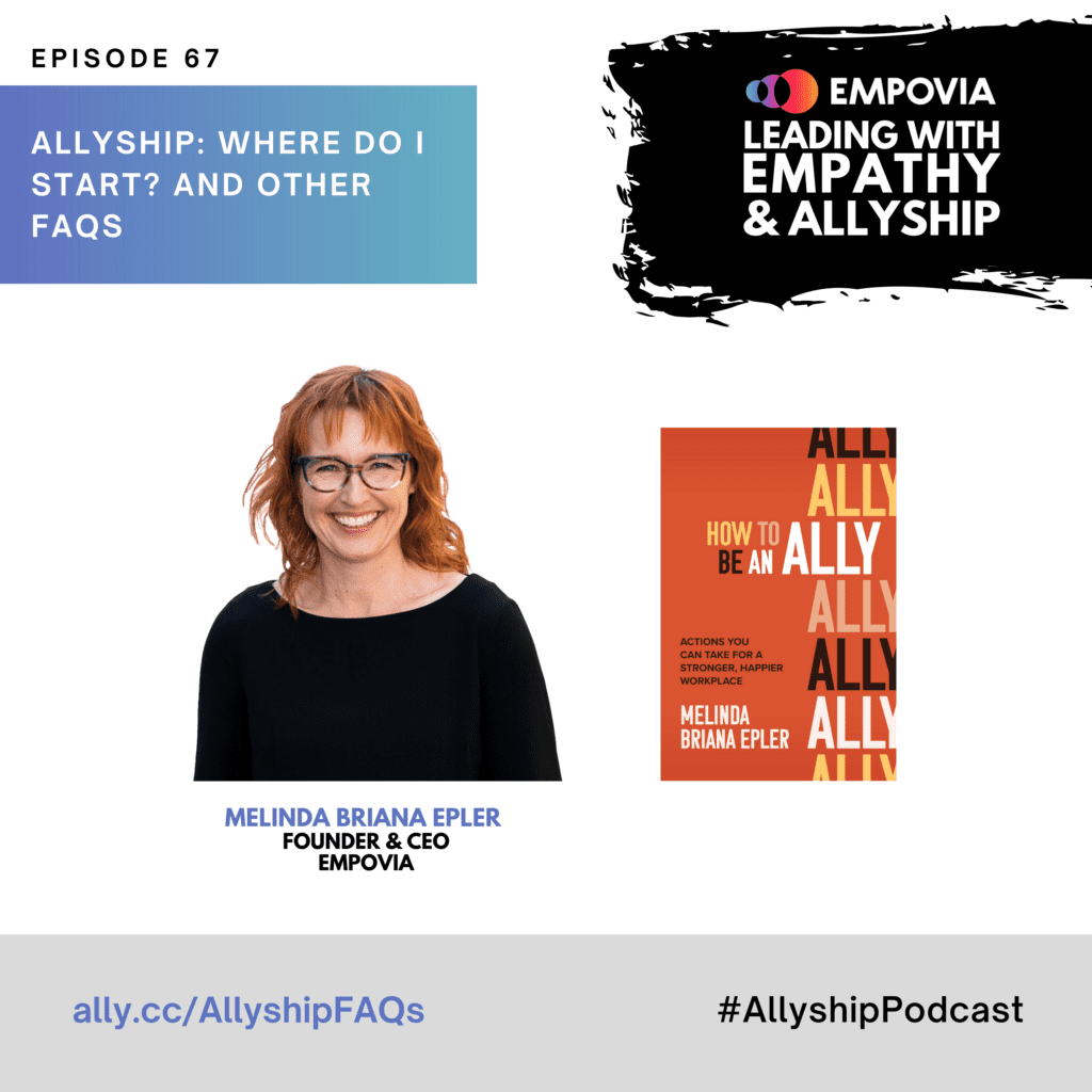 Leading With Empathy & Allyship promo with the Empovia logo and photos of Melinda Briana Epler; a White woman with red hair, glasses, and black shirt; and the orange book cover of HOW TO BE AN ALLY.