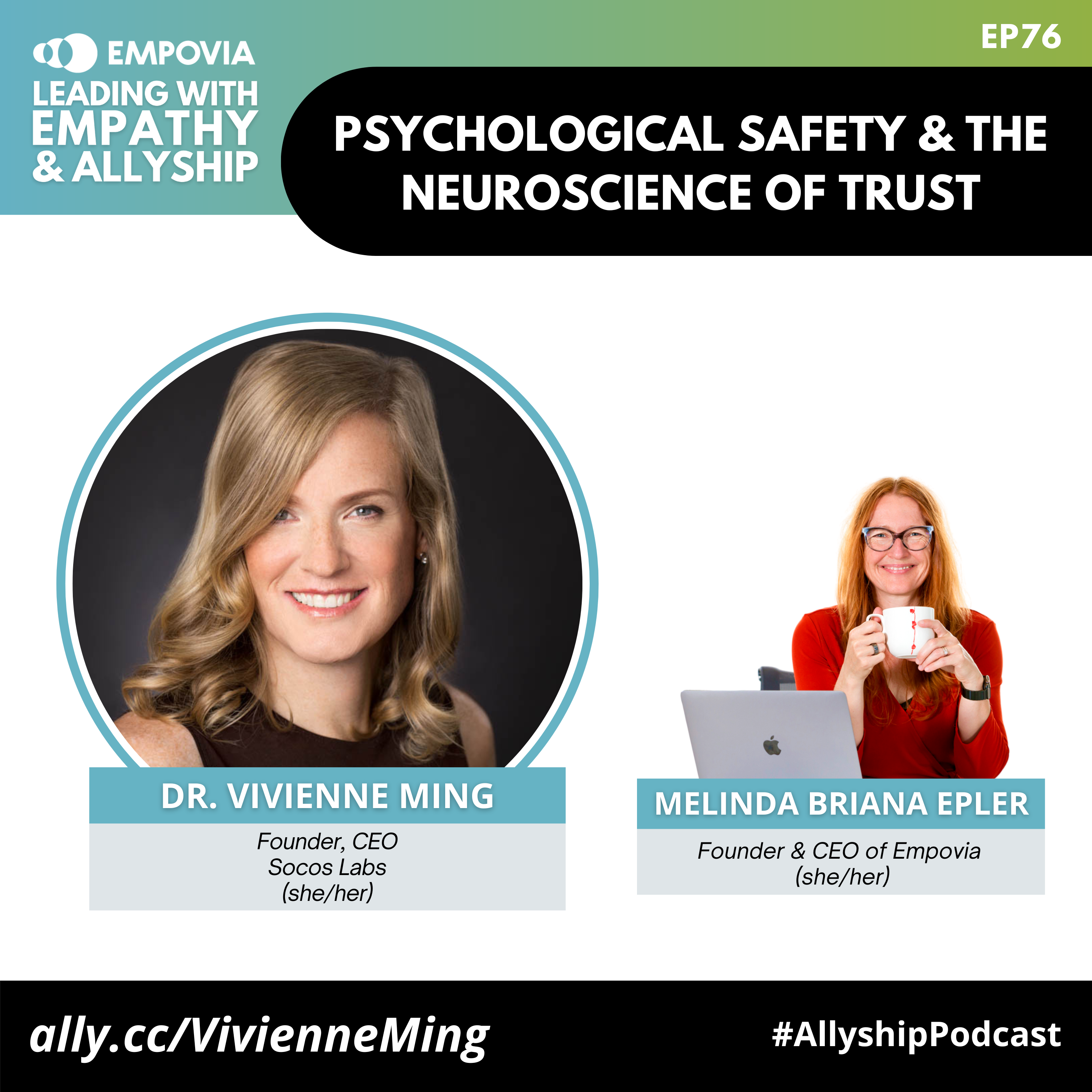 Leading With Empathy & Allyship promo with the Empovia logo and photos of Dr. Vivienne Ming, a White trans female with shoulder-length blonde hair, who is wearing a black sleeveless blouse and smiling at the camera, and host Melinda Briana Epler, a White woman with red hair, glasses, and an orange shirt holding a white mug behind a laptop.