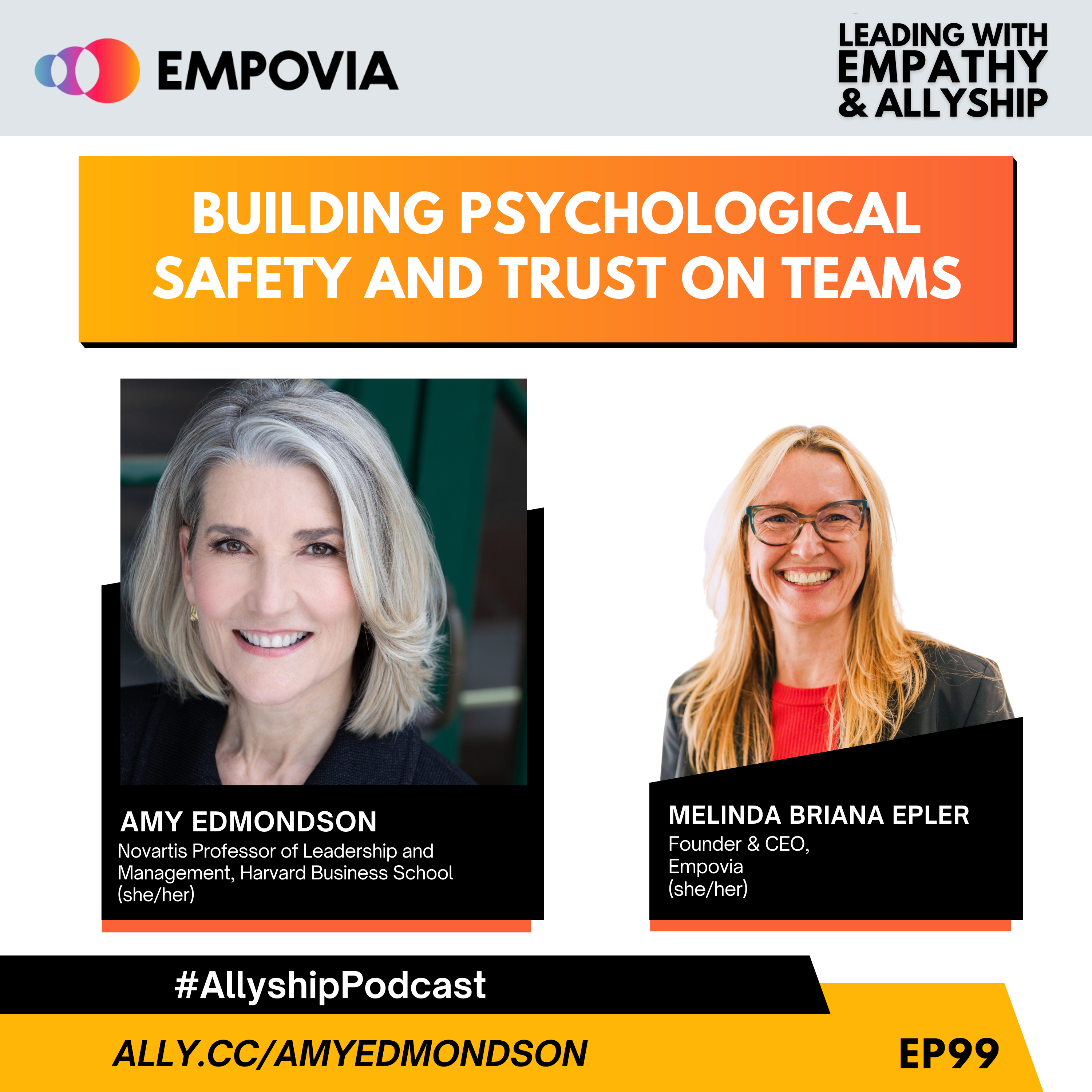 Leading With Empathy & Allyship promo and photos of Amy Edmondson, a White woman with short silver-blonde hair and black blazer; and host Melinda Briana Epler, a White woman with blonde and red hair, glasses, red shirt, and black jacket.