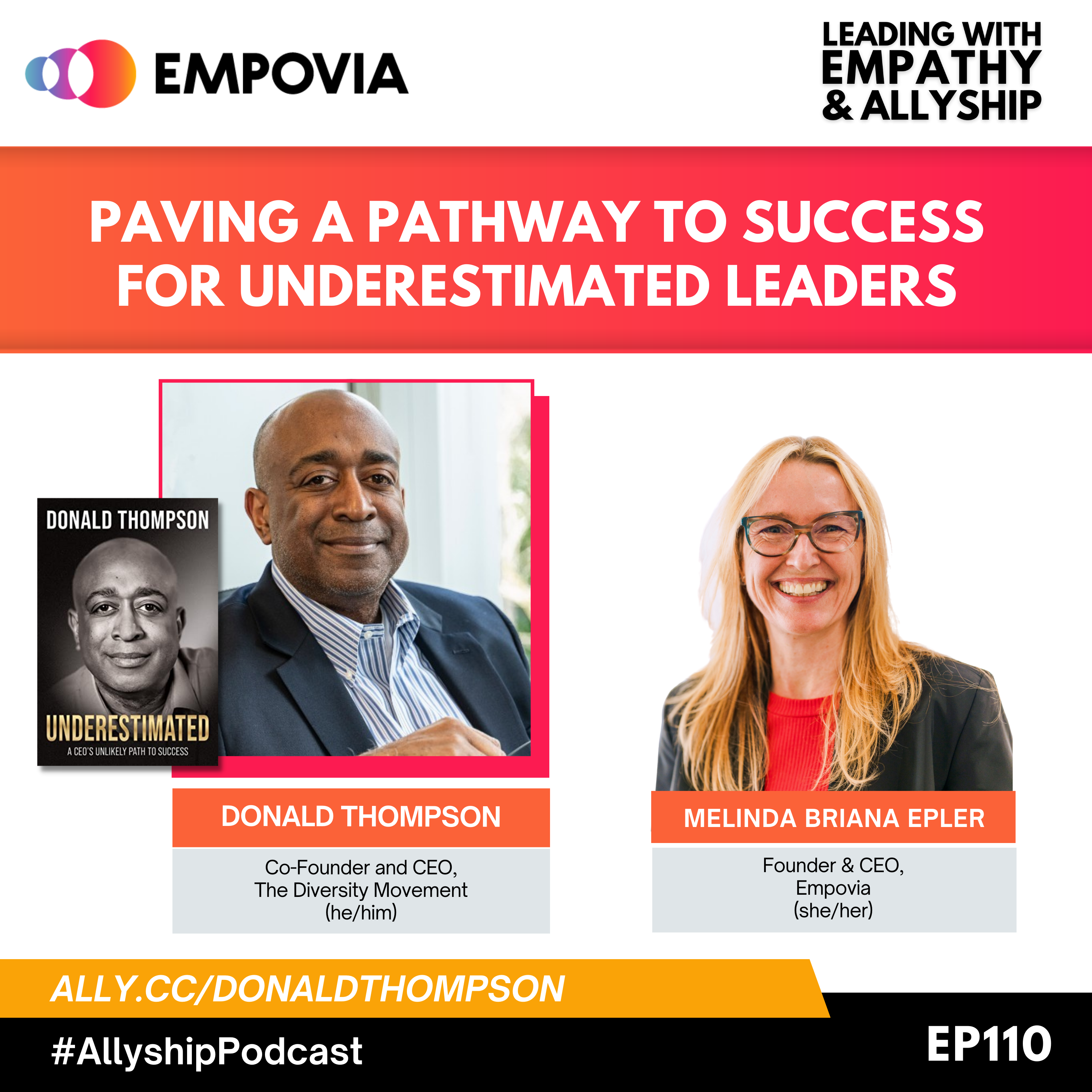 Leading With Empathy & Allyship promo and photos of Donald Thompson,a Black CEO with salt and pepper buzzed facial hair, white/blue striped button-down shirt, and navy blue suit; beside him is a black book cover of UNDERESTIMATED: A CEO’S UNLIKELY PATH TO SUCCESS; and host Melinda Briana Epler, a White woman with blonde and red hair, glasses, red shirt, and black jacket.