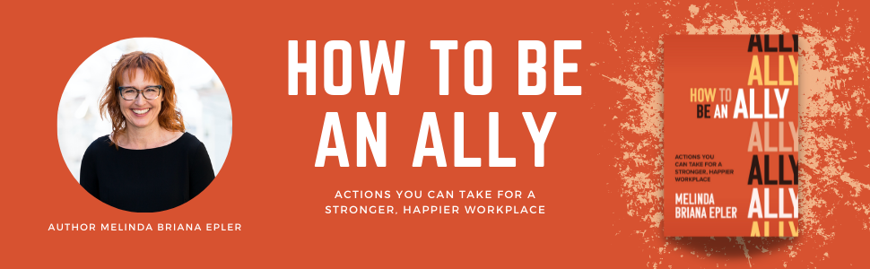 How to Be an Ally Book Cover with Melinda's Headshot and Book image